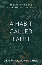 Habit Called Faith