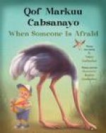 When Someone Is Afraid (Somali/English)
