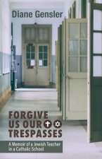 Forgive Us Our Trespasses