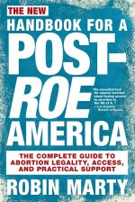 New Handbook For A Post-roe America