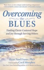 Overcoming the Blues: Finding Christ-Centered Hope and Joy Through Serving Others