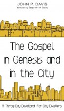 Gospel in Genesis and in the City