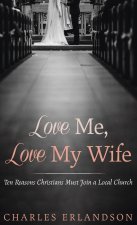 Love Me, Love My Wife