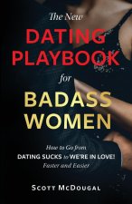 New Dating Playbook for Badass Women