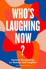 Who's Laughing Now?