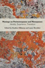 Musings on Perimenopause and Menopause