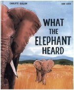 What the Elephant Heard
