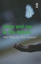 Hope and Joy & The Return