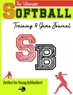 Ultimate Softball Training and Game Journal