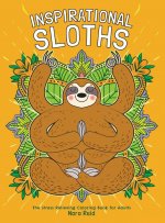 Inspirational Sloths - The Stress Relieving Coloring Book For Adults