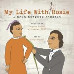 My Life With Rosie: A Bond Between Cousins