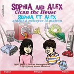 Sophia and Alex Clean the House: Sophia et Alex aident ? nettoyer la maison