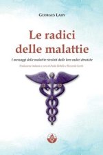 Le radici delle malattie: I messaggi delle malattie rivelati dalle loro radici ebraiche