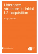 Utterance structure in initial L2 acquisition