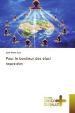 Pour le bonheur des elus!