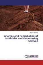 Analysis and Remediation of Landslides and slopes using Soil Nail