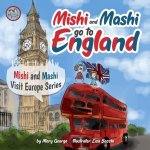 Mishi and Mashi go to England