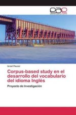Corpus-based study en el desarrollo del vocabulario del idioma Ingles