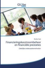 Financieringskasstroombeheer en financiele prestaties
