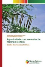 Agua tratada com sementes de moringa oleifera