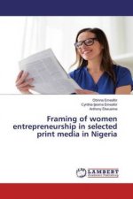 Framing of women entrepreneurship in selected print media in Nigeria
