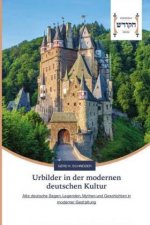 Urbilder in der modernen deutschen Kultur