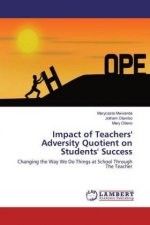 Impact of Teachers' Adversity Quotient on Students' Success