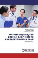 Optimizaciq putej rannej diagnoctiki kolorektal'nogo raka