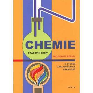 Chemie pro 2. stupeďż˝ Zďż˝ - pracovnďż˝ seďż˝it pro 9. roďż˝nďż˝k zďż˝kladnďż˝ praktickďż˝ ďż˝koly