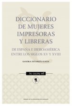 Diccionario de mujeres impresoras y libreras de España e Iberoamérica entre los