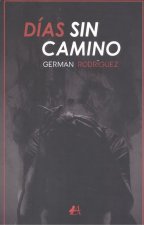 Días sin camino