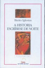 A historia escríbese de noite