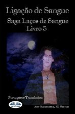 Ligacao de Sangue (Ligacao de Sangue - Livro 5)