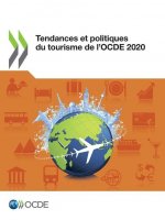Tendances Et Politiques Du Tourisme de l'Ocde 2020