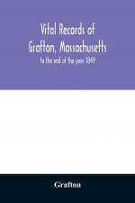 Vital records of Grafton, Massachusetts