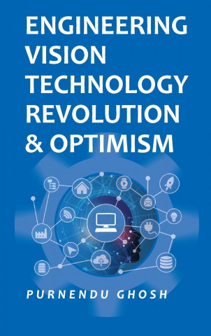 Engineering Vision Technology Revolution & Optimism