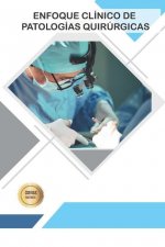 Enfoque Clínico de Patologías Quirúrgicas