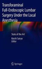 Transforaminal Full-Endoscopic Lumbar Surgery Under the Local Anesthesia