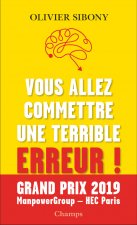 Vous allez commettre une terrible erreur !