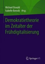 Demokratietheorie im Zeitalter der Fruhdigitalisierung