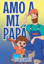 Amo a Mi Papa