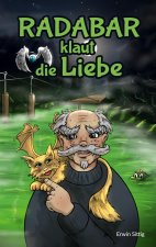 Radabar klaut die Liebe