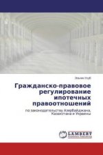 Grazhdansko-prawowoe regulirowanie ipotechnyh prawootnoshenij