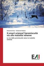 X-smart scienza(1)promiscuita via alle malattie veneree