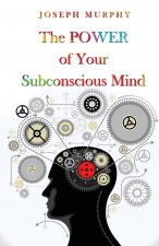 Power Of Your Subconscious Mind