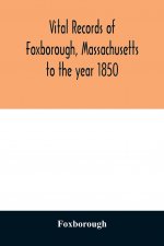 Vital records of Foxborough, Massachusetts