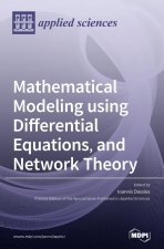 Mathematical Modeling using Differential Equations, and Network Theory