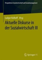 Aktuelle Diskurse in Der Sozialwirtschaft III