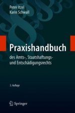 Praxishandbuch Des Amts-, Staatshaftungs- Und Entschadigungsrechts