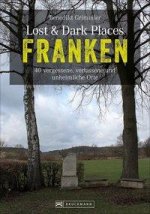 Lost & Dark Places Franken